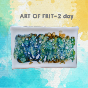 ART OF FRIT-2 day class