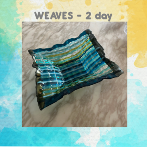 WEAVES - 2 day