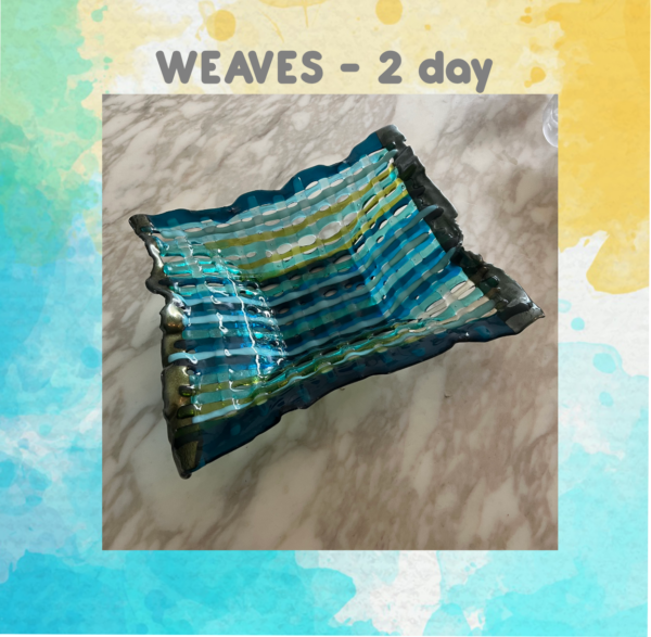 WEAVES - 2 day